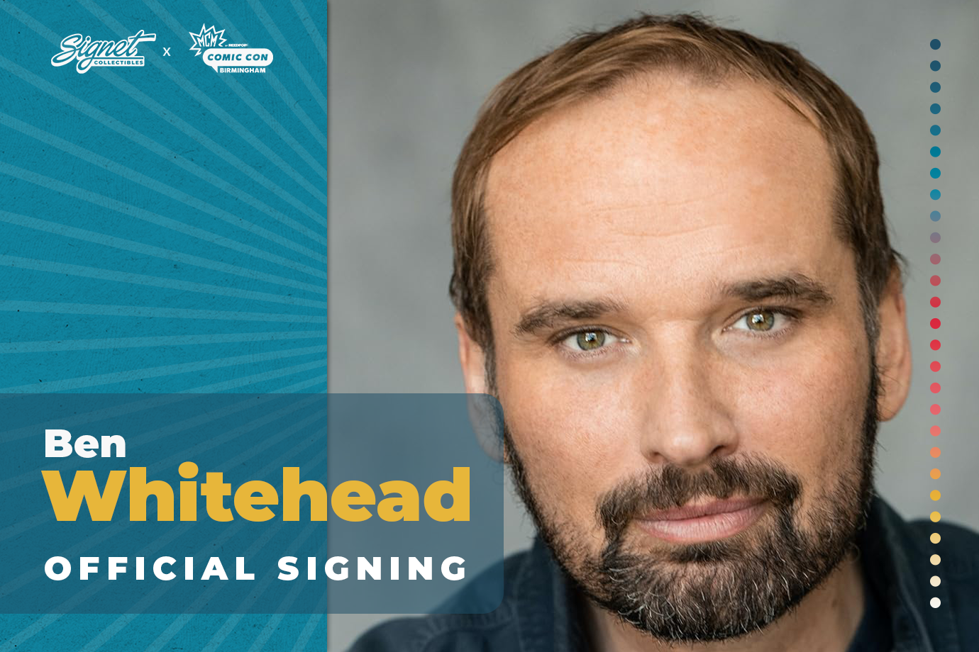 Ben Whitehead Autograph Pre-Order - MCM Birmingham