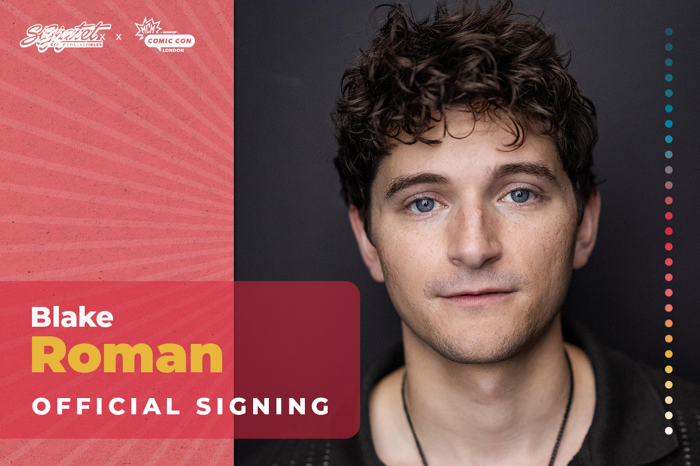 Blake Roman Autograph Pre-Order - MCM London