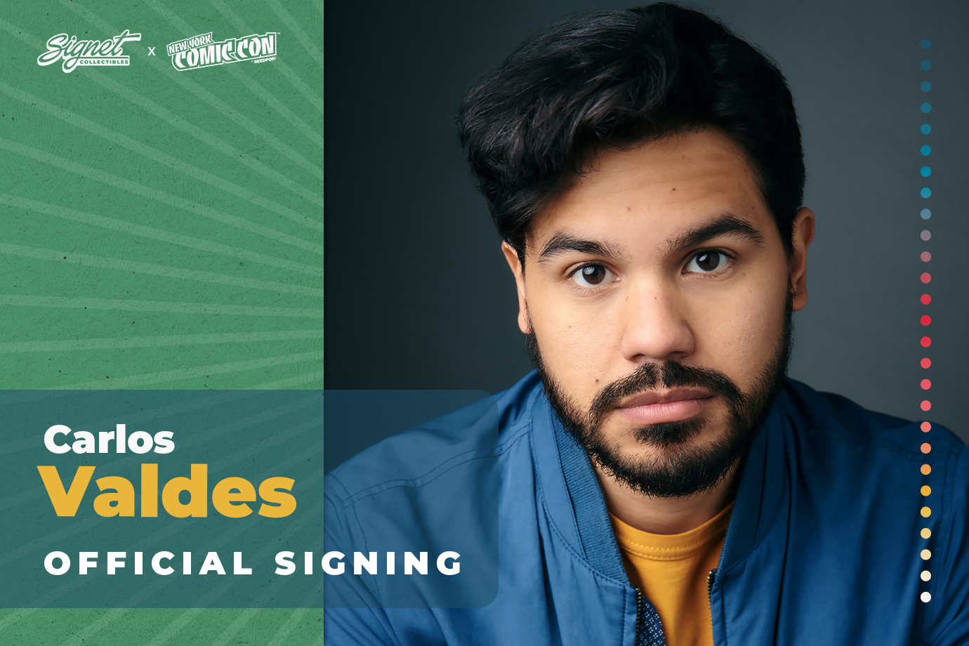 Carlos Valdes Autograph Pre-Order - New York Comic Con