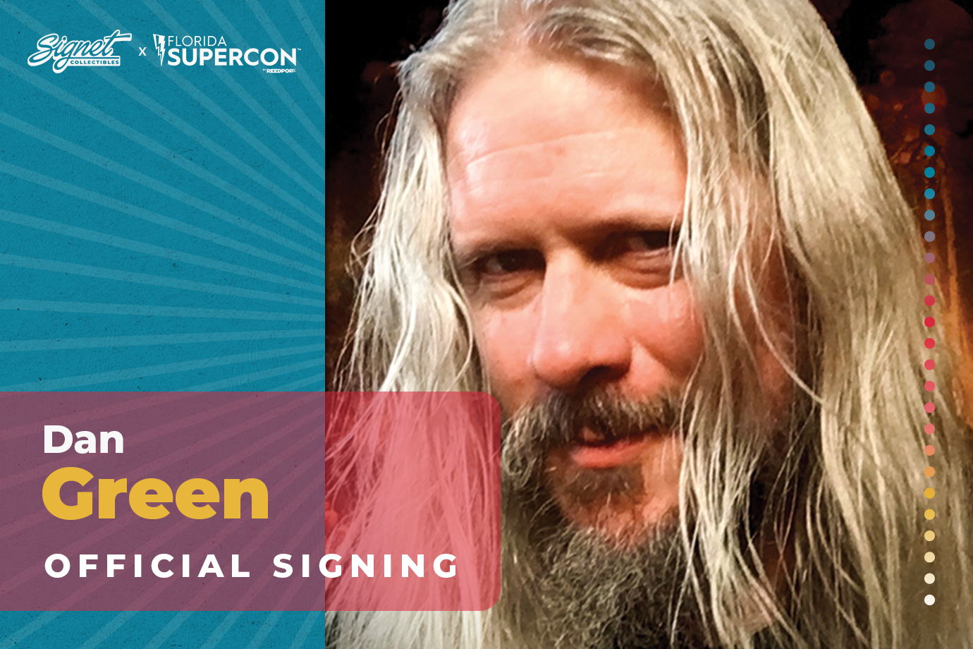 Dan Green Autograph Pre-Order - Supercon