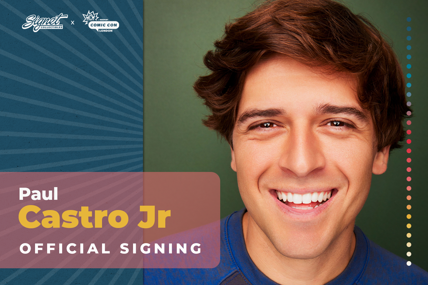 Paul Castro Jr Autograph Pre-Order - MCM London