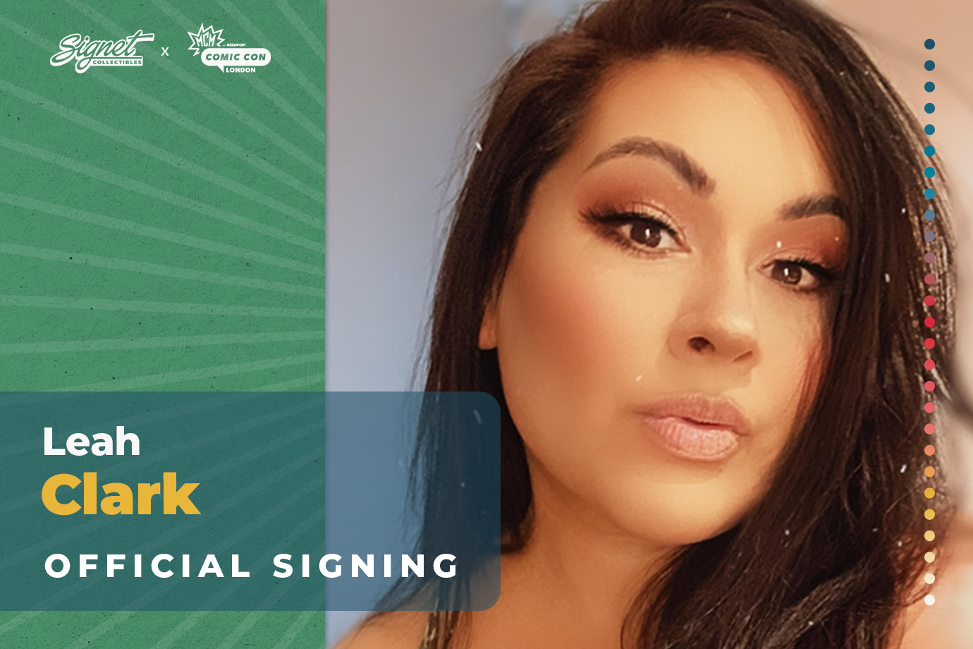Leah Clark Autograph Pre-Order - MCM London