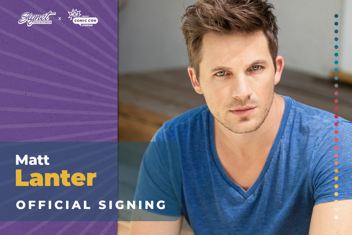 Matt Lanter Autograph Pre-Order - MCM London