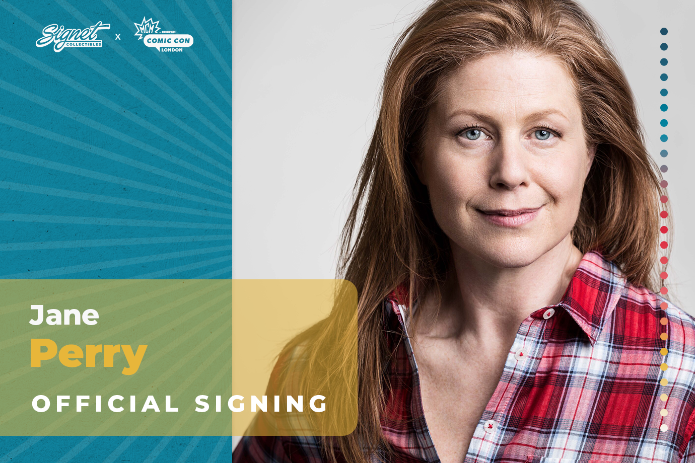 Jane Perry Autograph Pre-Order - MCM London