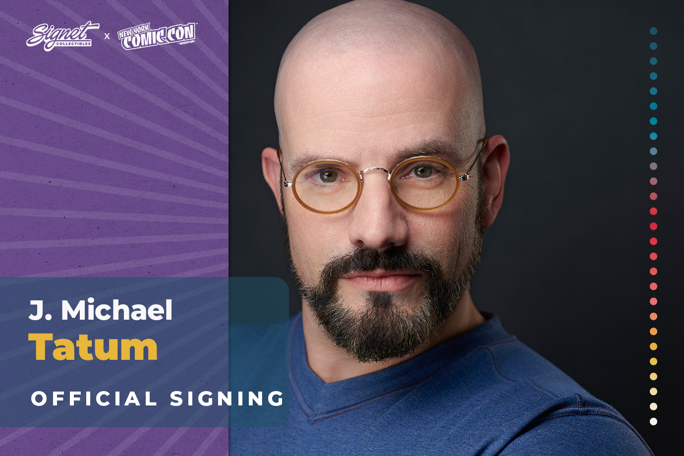 J. Michael Tatum Autograph Pre-Order - New York Comic Con