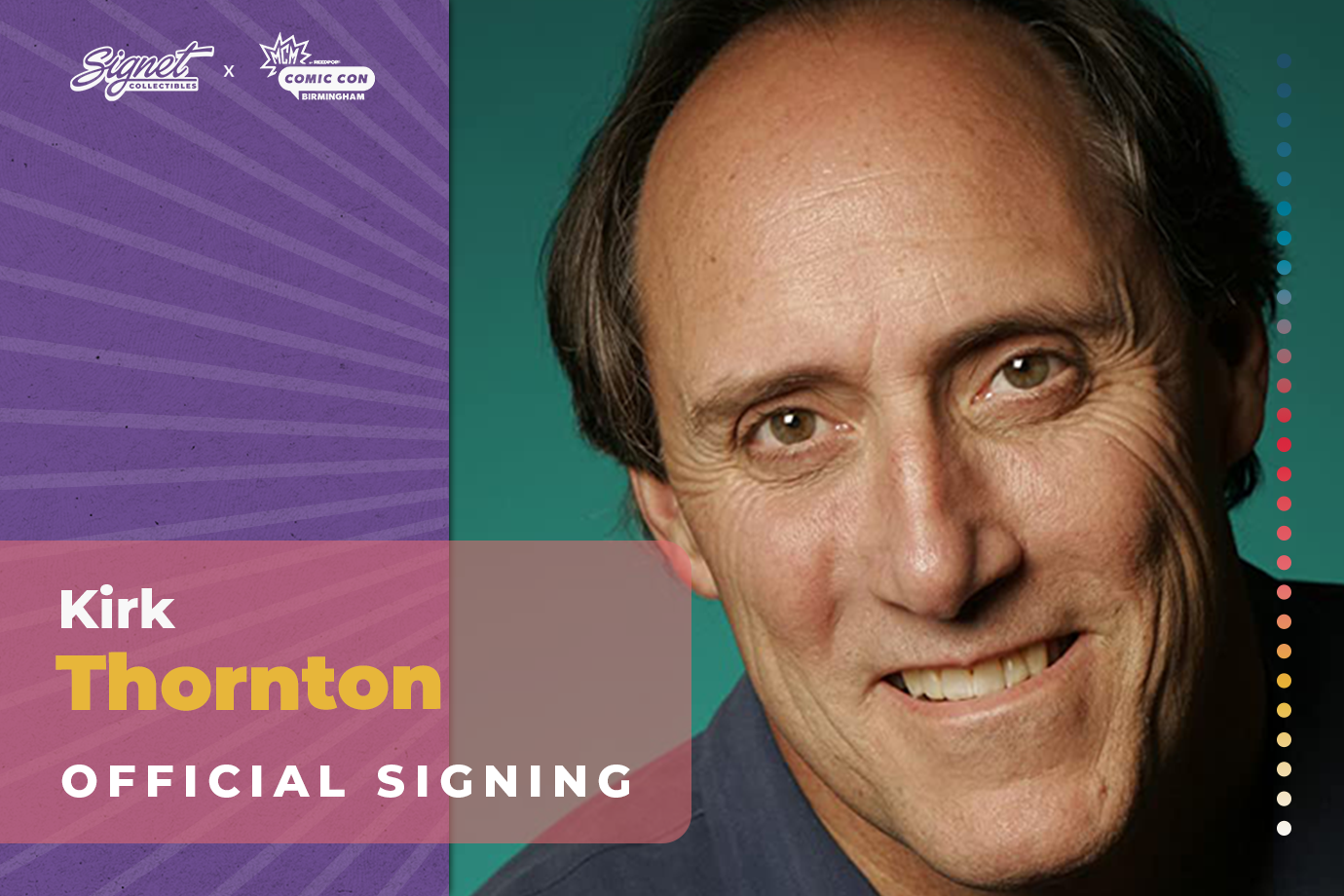 Kirk Thornton Autograph Pre-Order - MCM Birmingham