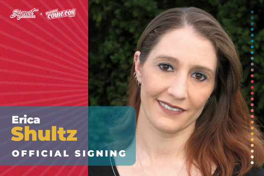 Erica Shultz Autograph Pre-Order - NYCC