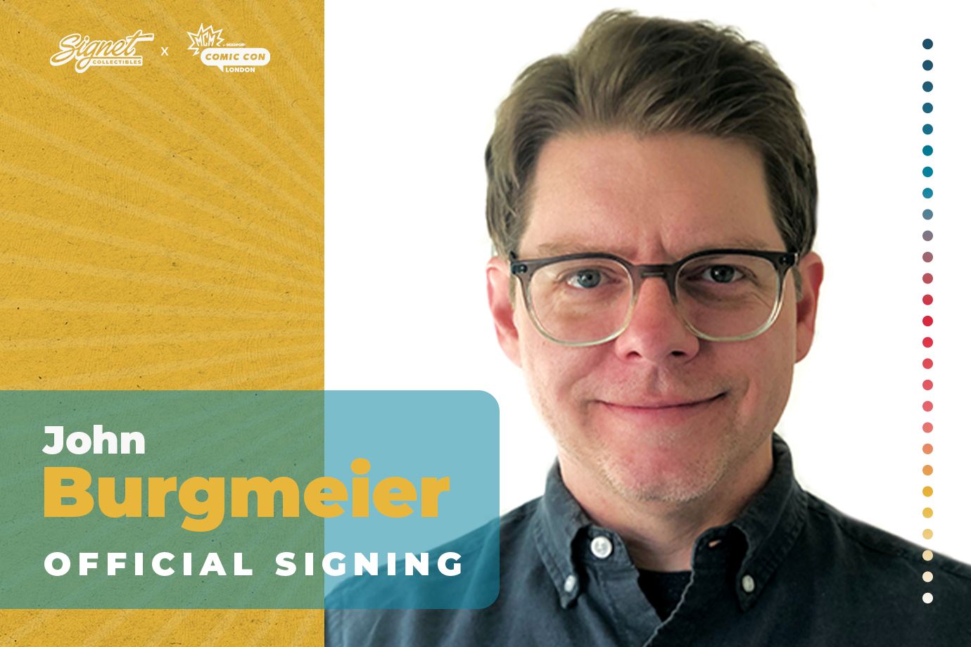 John Burgmeier Autograph Pre-Order - MCM London