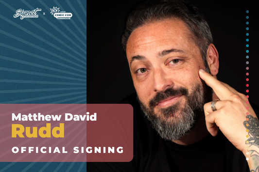 Matthew David Rudd Autograph Pre-Order - MCM Birmingham