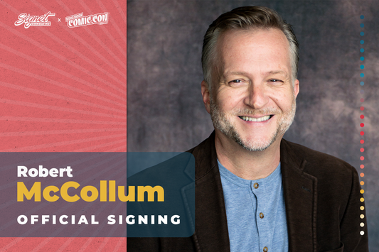 Robert MCCollum Autograph Pre-Order - NYCC