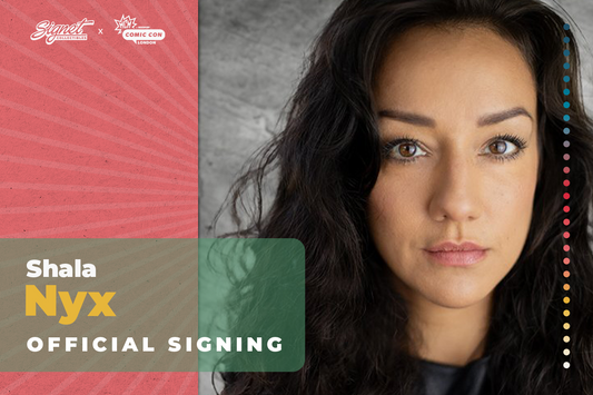 Shala Nyx Autograph Pre-Order - MCM London October