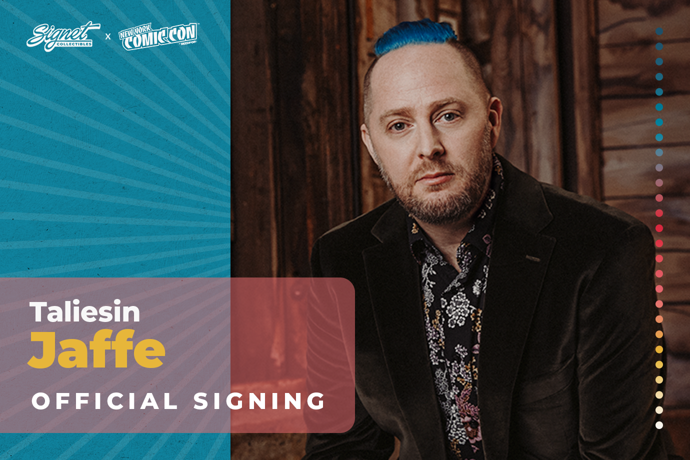 Taliesin Jaffe Autograph Pre-Order - NYCC