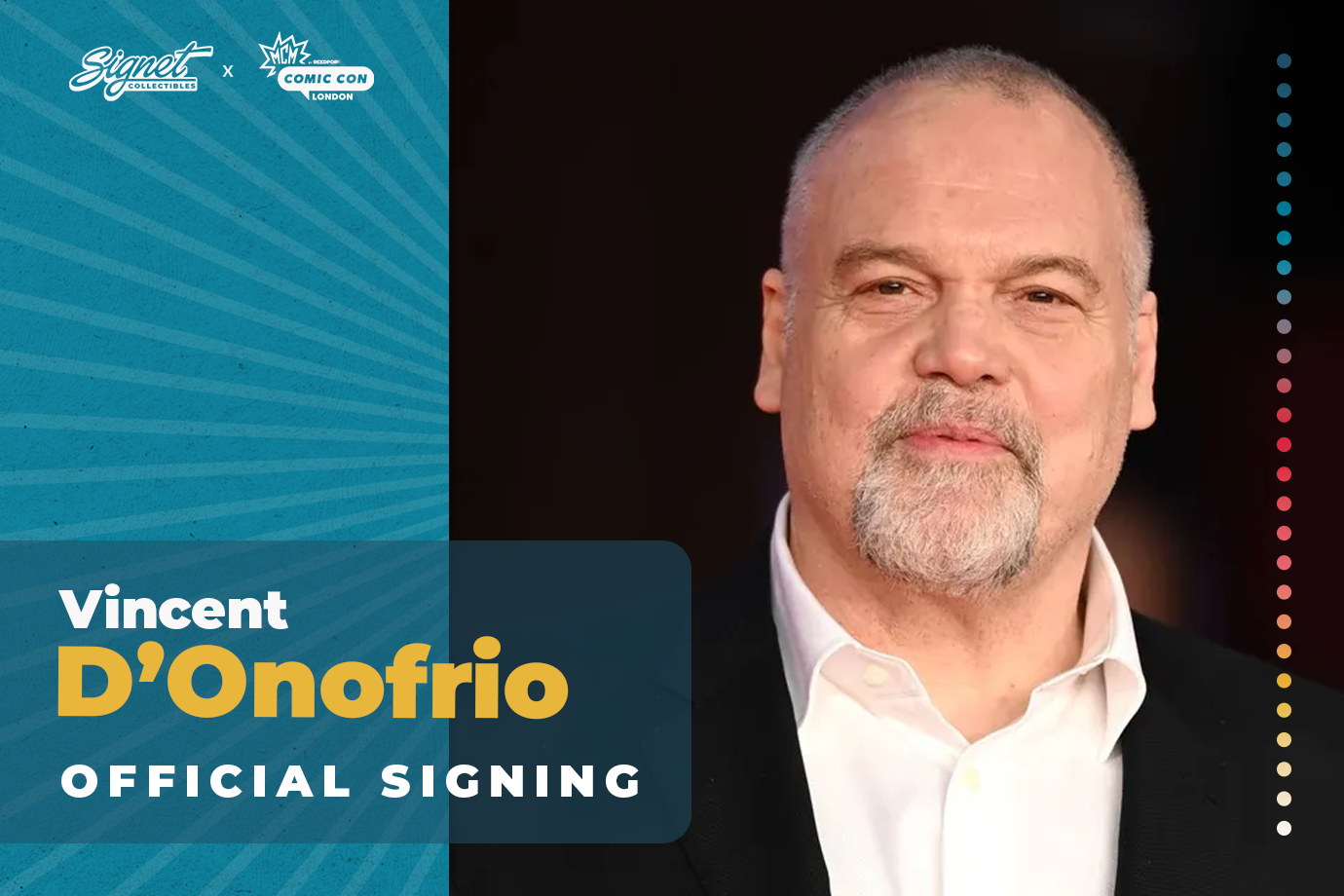 Vincent D'Onofrio Autograph Pre-Order - MCM London October