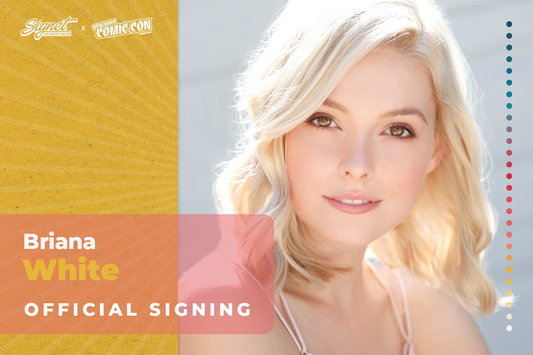Briana White Autograph Pre-Order - New York Comic Con