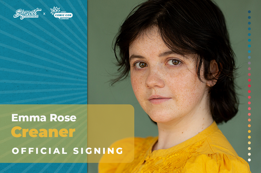 Emma Rose Creaner Autograph Pre-Order - MCM London