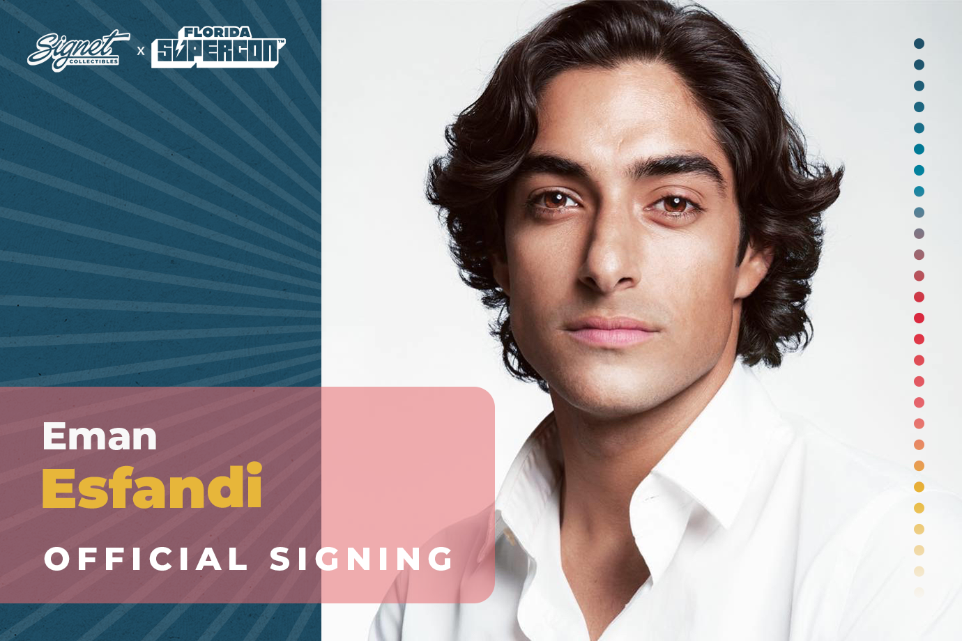 Eman Esfandi Autograph Pre-Order - Florida Supercon