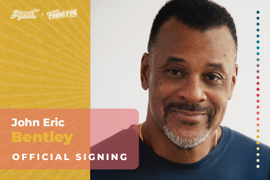 John Eric Bentley Autograph Pre-Order - New York Comic Con