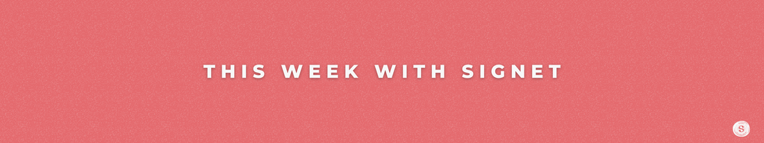 This Week With Signet – Signet Collectibles