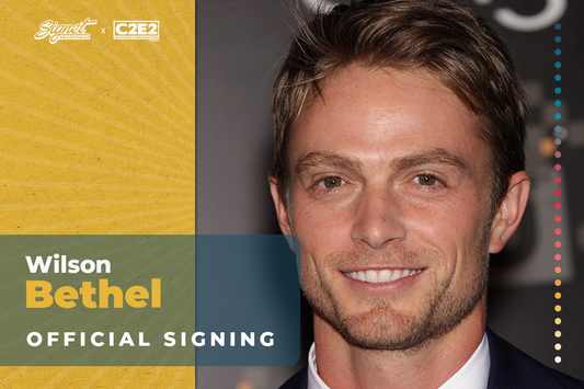 Wilson Bethel Autograph Pre-Order - C2E2